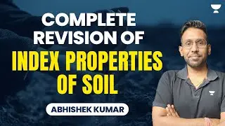 Complete Revision of Index Properties of Soil | GATE 2024 | Abhishek Kumar