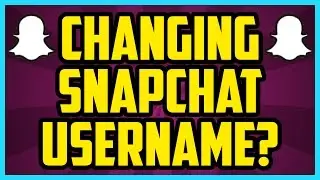 Can I CHANGE My Snapchat Username? 2017 - How To Change Your Snapchat Username Discussion iOS