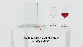 Step By Step Process To Render A Realistic Looking Glass In Maya | EveryCG