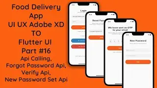 #16 Building a Food Delivery App in Flutter | API Calling - Forgot Password, Verify, New Password