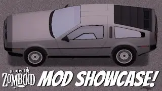 DMG DoLorean Mod Showcase for Project Zomboid