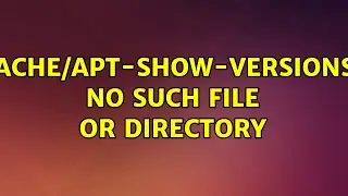 Ubuntu: /var/cache/apt-show-versions/files: No such file or directory