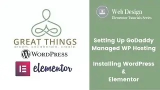 How to set up WordPress and Elementor on GoDaddy's Managed WordPress Hosting