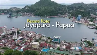 Pesona Kota Jayapura Papua