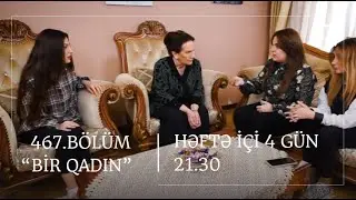 Bir Qadın 467. Bölüm