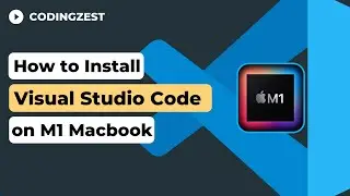 How to Install Visual Studio Code in Mac M1 2022 | VS Code Installation in Mac M1