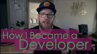 How I Became a Front End Web Developer | Life of a Developer