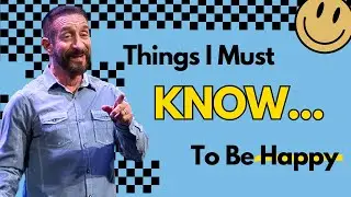 Things I Must Know | I Just Want To Be Happy | Pastor Randy Goldenberg