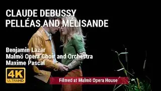 Claude Debussy: Pelléas et Mélisande