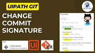 UiPath GIT Change Commit Signature | GIT Change Signature UiPath