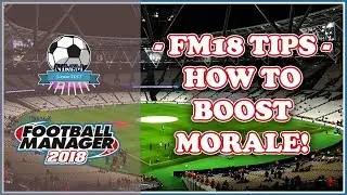 FM18 Tips - How to stop losing streak and boost morale - Football Manager 2018