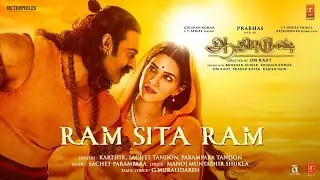 Ram Sita Ram (Tamil) Adipurush | Prabhas,Kriti | Sachet Parampara,G Muralidaren | Om R