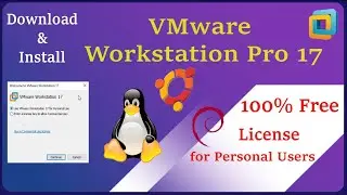 Download and Install VMware Workstation Pro on Ubuntu 100% Free for Personal Use