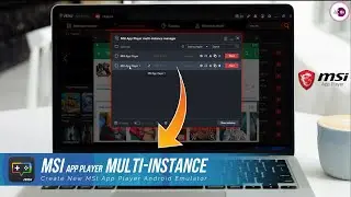 MSI App Player Create New instance, No Lag, No Stuck, Run on Low End PC.