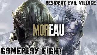 Resident Evil Village | Gameplay Fight Moreau