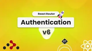 React Router v6 Authentication with Protected Routes, Nested Routes, Active Link - [07]