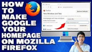 How To Make Google Your Homepage on Mozilla Firefox [Guide]