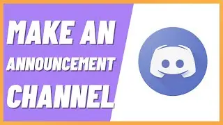 How To Make An Announcement Channel On Discord (2022)