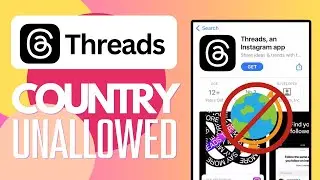 How To Fix Instagram Threads Is Not Allowed In Your Country Or Region - Full Guide