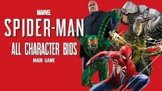 Marvel's Spider-Man: Character's Bios (Main Game)