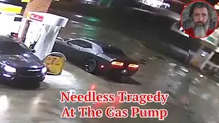 Needless Tragedy At The Gas Pump