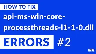 api-ms-win-core-processthreads-l1-1-0.dll Missing Error Fix | #2 | 2020