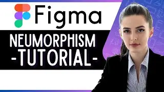 How to Make Neumorphism Design in Figma  (Easy Figma Guide)