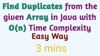 Find Duplicate Numbers from Array with O(n) Time Complexity || Easy Way