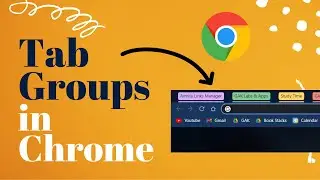 How to Group Tabs in chrome | PC (Desktop) | GAKventure