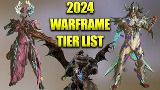 Warframe 2024 Tier List For The Best Warframes In The Game!