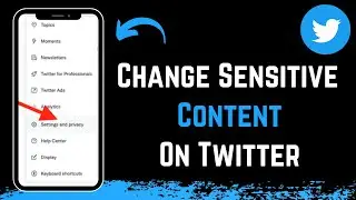 How to Change Sensitive Content on Twitter !