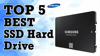 Top 5 Best SSD Hard Drive In 2021
