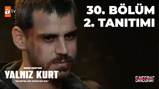 Yalnız Kurt | 30. Bölüm 2. Tanıtımı