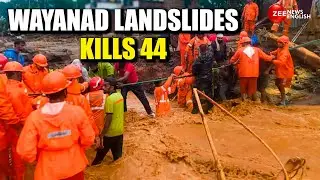 Wayanad Landslides Update | 44 Dead, Many Fear Trapped | PM Announces compensation