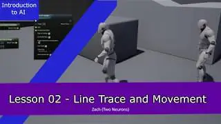 02 Line Trace and Movement [AI Tutorial Series, Section 1]