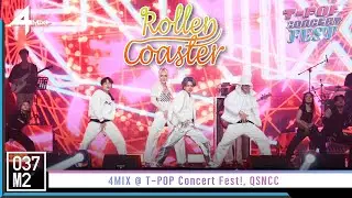 4MIX - ROLLER COASTER @ T-POP Concert Fest! [Overall Stage 4K 60p] 221030
