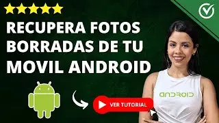 ¿Cómo RECUPERAR FOTOS BORRADAS de mi Celular Android? - 🖼️​ Recupera tus Archivos Multimedia 🖼️​