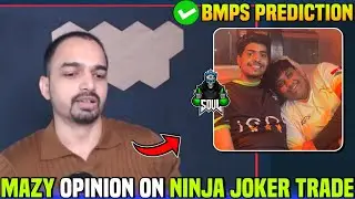 Mazy on SouL NinjaJod 😳 Opinion on Ninja Joker Trade 😱 BMPS Prediction ✅ Team SouL 🚀