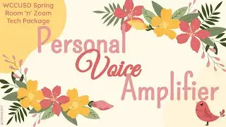 Spring Room 'n' Zoom Tech Package: Personal Voice Amplifier