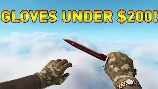 CSGO - TOP 3 GLOVES UNDER $200!