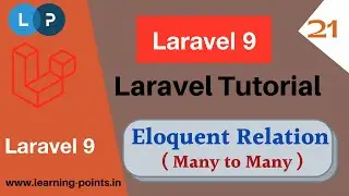 Laravel eloquent many to many relationship | Laravel eloquent relation concept | Learning Points