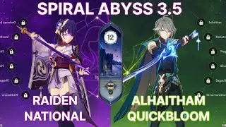 3.5 SPIRAL ABYSS! Rational & Alhaitham Floor 12 Full Stars [Genshin Impact]