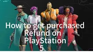 How to get purchased refund on PlayStation 5