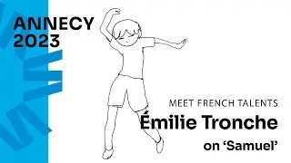 Émilie Tronche talks about her animation series ‘Samuel’ at Annecy Festival 💫 ✨