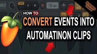 How to Convert Events Into Automation Clips In FL Studio