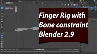 Rig Finger with bone constraint in Blender 2.9