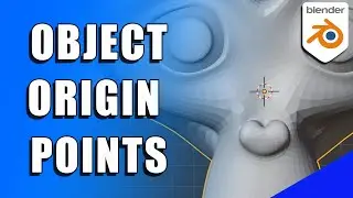 Object Origin Points in BLENDER - Everything to Know