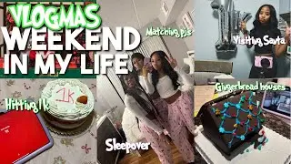 VLOGMAS WEEKEND IN MY LIFE| Hitting 1k, sleepover, matching pjs, visiting Santa, prank calling, etc