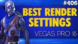 Vegas Pro 16: Best Render Settings For Gaming Videos - Tutorial #406