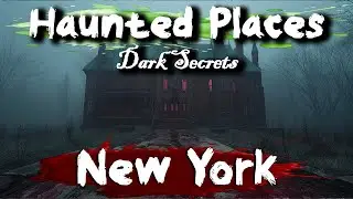 Dark Secrets of New York, USA | Haunted Places | Ghost